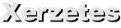 Xerzetes